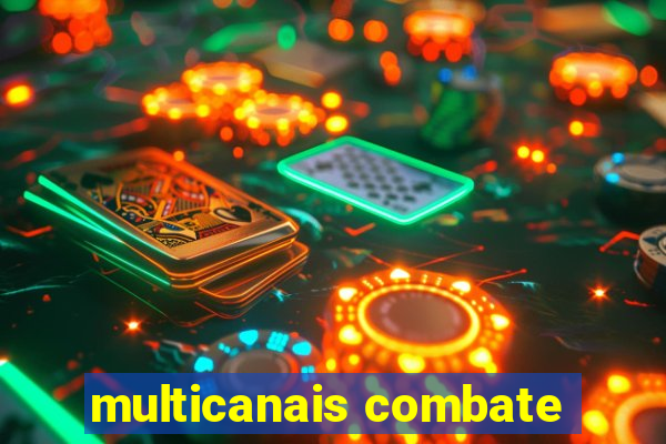 multicanais combate